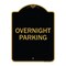 Signmission Designer Series Sign-Overnight Parking, Black & Gold Aluminum Sign, 18" x 24", BG-1824-23514 A-DES-BG-1824-23514 - alternate 1